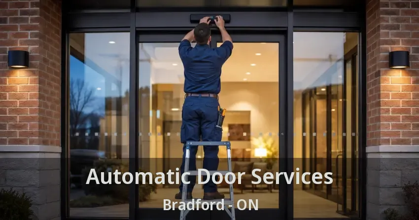 Automatic Door Services Bradford - ON