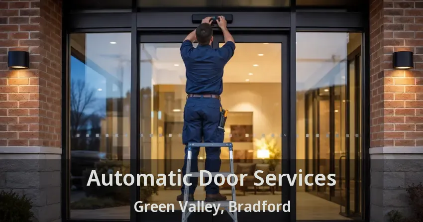 Automatic Door Services Green Valley, Bradford - ON