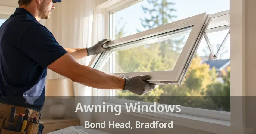 Awning Windows Bond Head, Bradford - ON