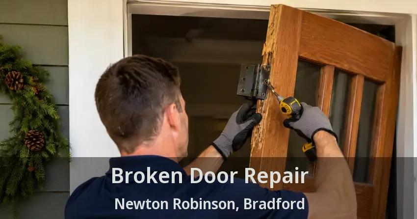 Broken Door Repair Newton Robinson, Bradford - ON