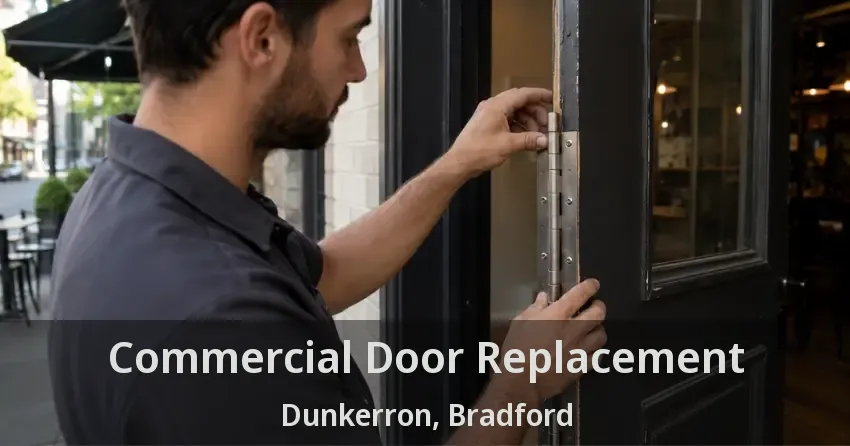 Commercial Door Replacement Dunkerron, Bradford - ON