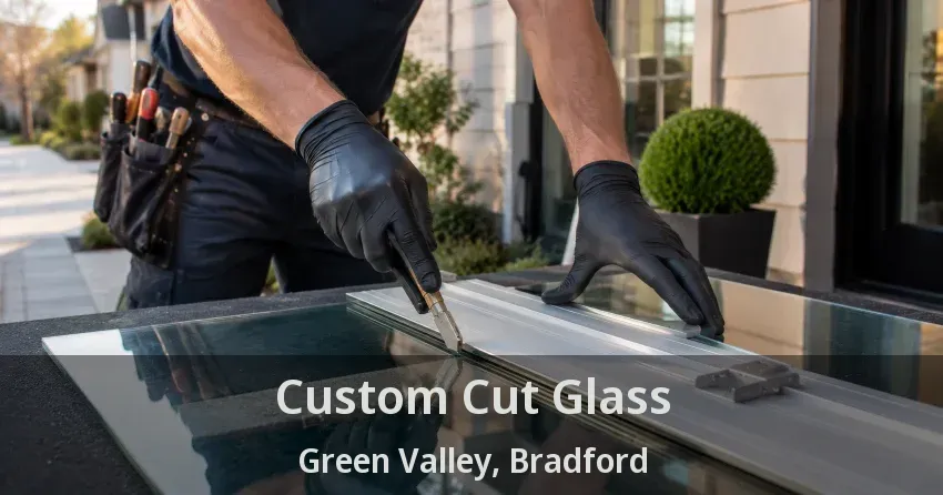 Custom Cut Glass Green Valley, Bradford - ON