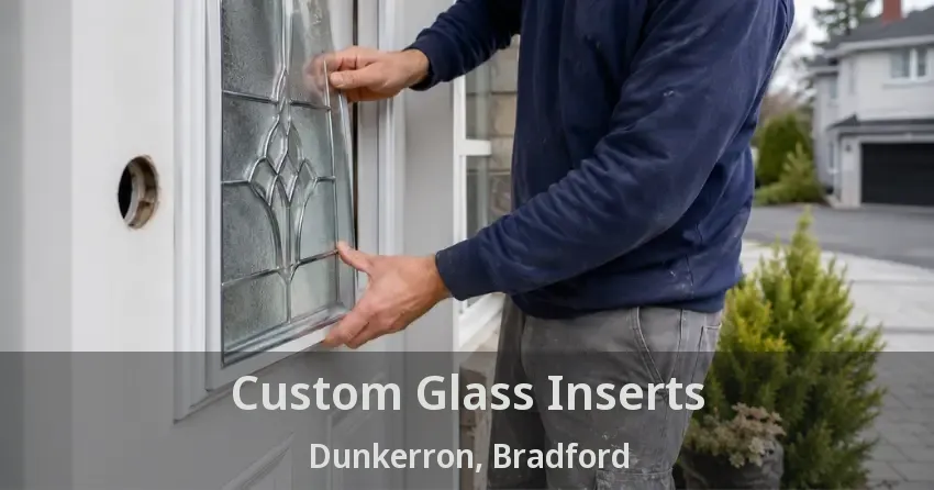 Custom Glass Inserts Dunkerron, Bradford - ON