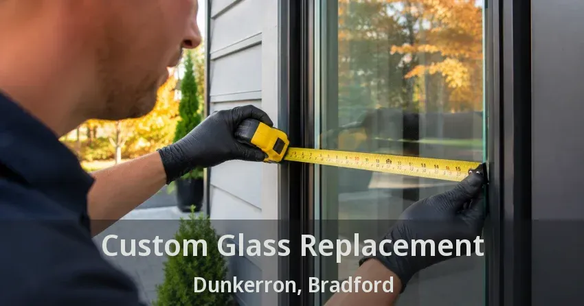 Custom Glass Replacement Dunkerron, Bradford - ON