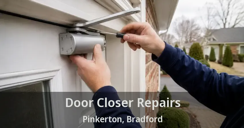 Door Closer Repairs Pinkerton, Bradford - ON