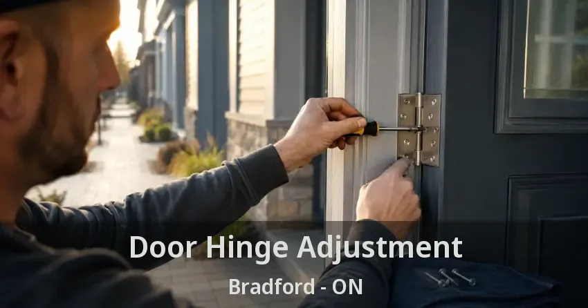 Door Hinge Adjustment Bradford - ON