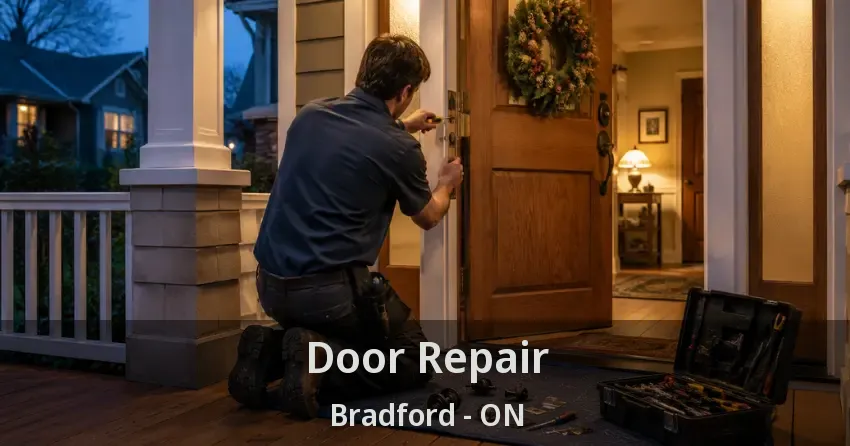 Door Repair Bradford - ON