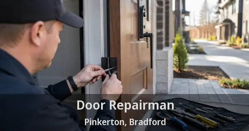 Door Repairman Pinkerton, Bradford - ON
