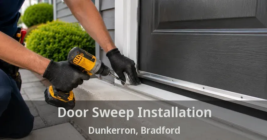 Door Sweep Installation Dunkerron, Bradford - ON