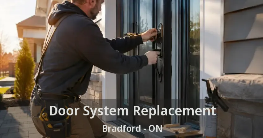 Door System Replacement Bradford - ON