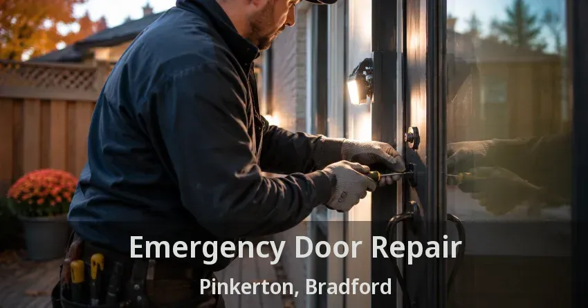 Emergency Door Repair Pinkerton, Bradford - ON