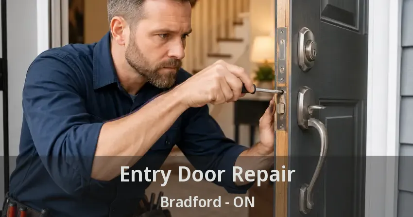 Entry Door Repair Bradford - ON