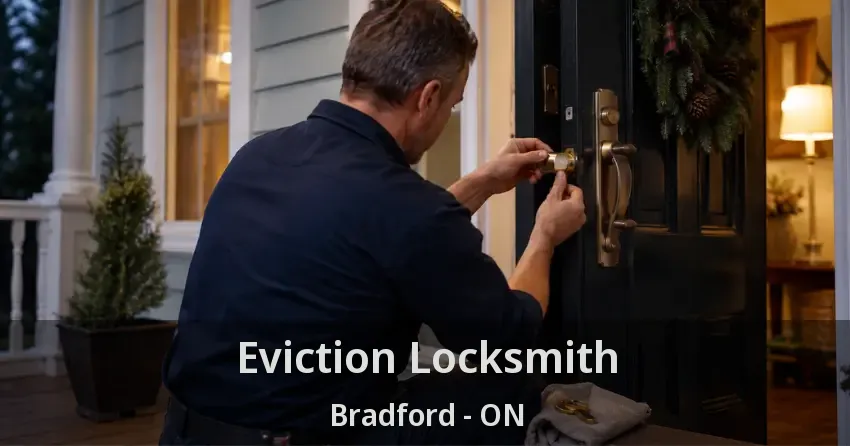 Eviction Locksmith Bradford - ON