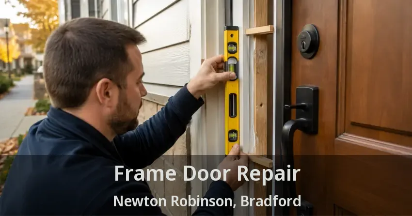 Frame Door Repair Newton Robinson, Bradford - ON