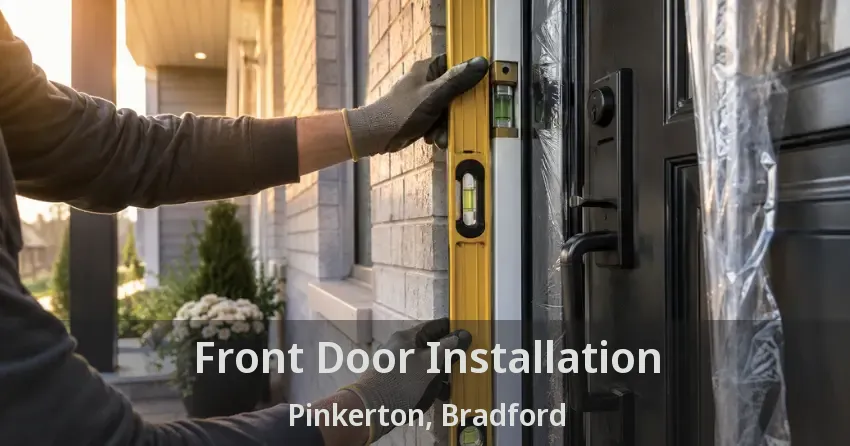 Front Door Installation Pinkerton, Bradford - ON