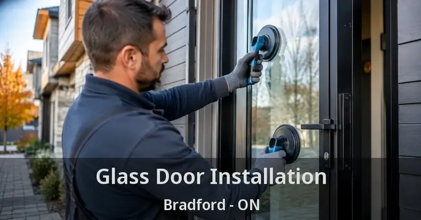Glass Door Installation Bradford - ON
