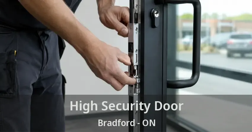 High Security Door Bradford - ON