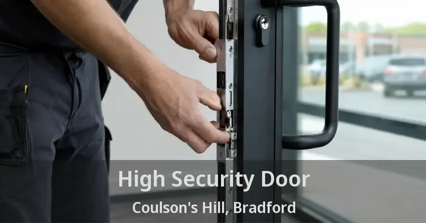 High Security Door Coulson's Hill, Bradford - ON