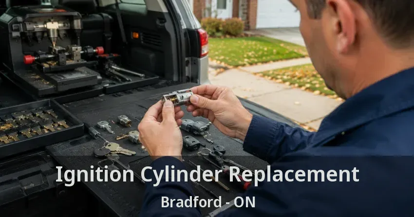 Ignition Cylinder Replacement Bradford - ON