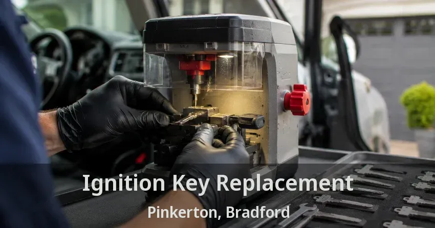 Ignition Key Replacement Pinkerton, Bradford - ON