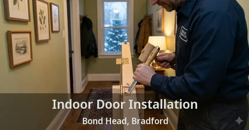 Indoor Door Installation Bond Head, Bradford - ON