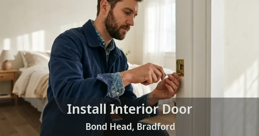 Install Interior Door Bond Head, Bradford - ON