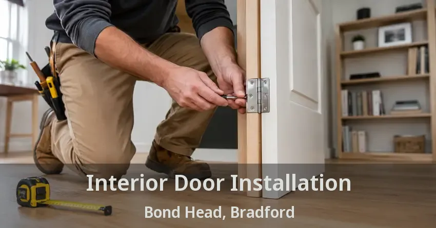 Interior Door Installation Bond Head, Bradford - ON