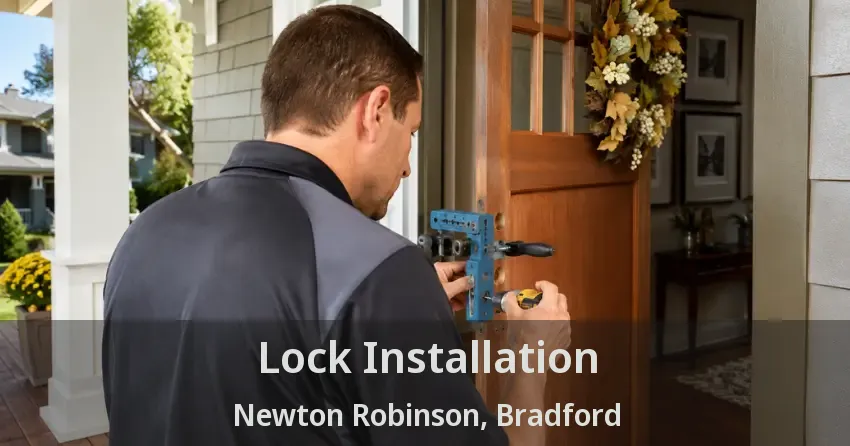 Lock Installation Newton Robinson, Bradford - ON