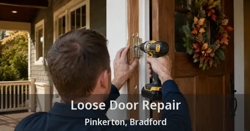 Loose Door Repair Pinkerton, Bradford - ON
