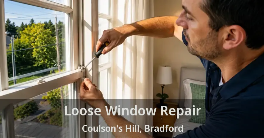 Loose Window Repair Coulson's Hill, Bradford - ON