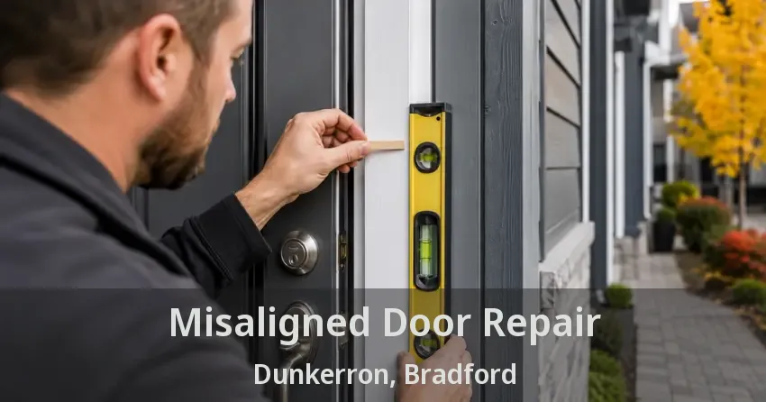Misaligned Door Repair Dunkerron, Bradford - ON