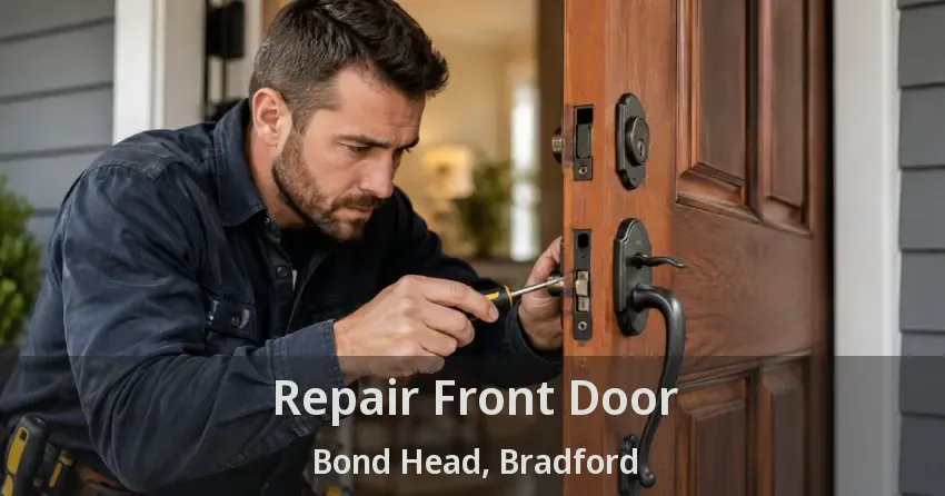 Repair Front Door Bond Head, Bradford - ON