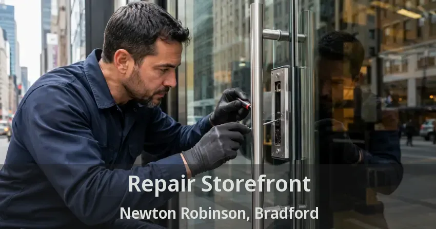 Repair Storefront Newton Robinson, Bradford - ON