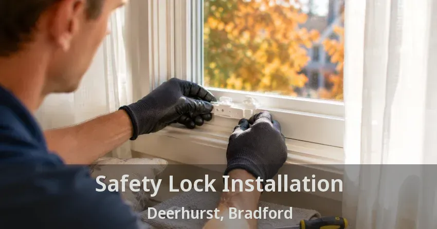 Safety Lock Installation Deerhurst, Bradford - ON