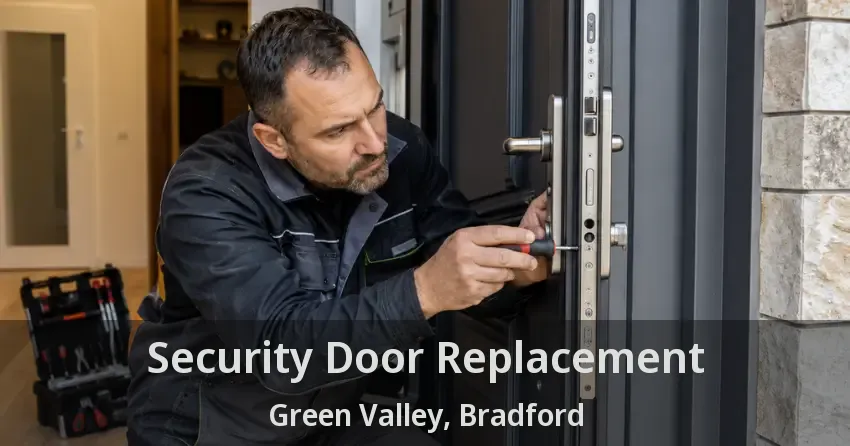Security Door Replacement Green Valley, Bradford - ON
