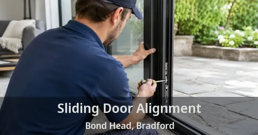 Sliding Door Alignment Bond Head, Bradford - ON