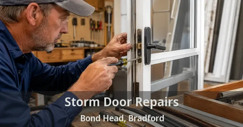 Storm Door Repairs Bond Head, Bradford - ON