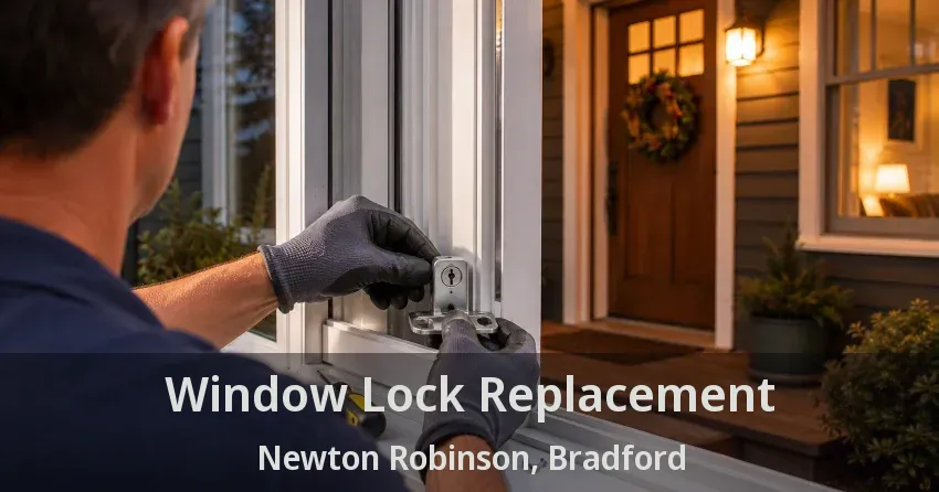 Window Lock Replacement Newton Robinson, Bradford - ON